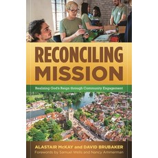 (英文圖書)Reconciling Mission: Realizing God's Reign Through Community Engagement 精裝版, T&T Clark, 英文
