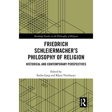 (英文圖書)Friedrich Schleiermacher's Philosophy of Religion: Historical and Contemporary P... 精裝版, Routledge, 英文