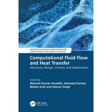 (英文圖書)Computational Fluid Flow and Heat Transfer: Advances Design Control and Appli... 平裝版, CRC Press, 英文