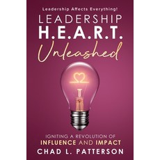 (外文書)Leadership H.E.A.R.T. Unleashed: Igniting a Revolution of Influence and Impact Paperback, H22 Productions, English