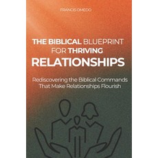 (英文圖書)The Biblical Blueprint for Thriving Relationships: Rediscovering the Biblical Co... 平裝版, Independently Published, 英文