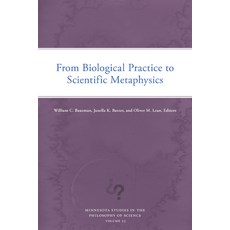 (영문도서) From Biological Practice to Scientific Metaphysics: Volume 23 Paperback, University of Minnesota Press, English, 9781517916718