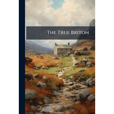 (英文圖書)The True Briton 平裝版, Nabu Press, 英文