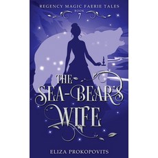 (英文圖書)The Sea-Bear's Wife 平裝版, Eliza Prokopovits, 英文