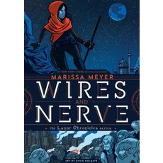 Wires and Nerve:Volume 1, Wires and Nerve, Marissa Meyer, Holgate, Doug.., Square Fish
