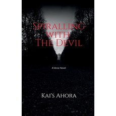 (영문도서)Spiralling with The Devil: A verse novel Paperback, Notion Press, English, 9798901762394