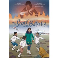 (영문도서) The Scarf and the Butterfly: English Edition Hardcover, Inhabit Education Books Inc., 9781774506523