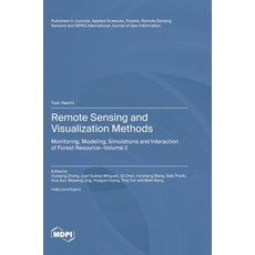 (英文圖書)Remote Sensing and Visualization Methods: Monitoring Modeling Simulations and... 精裝版, Mdpi AG, 英文