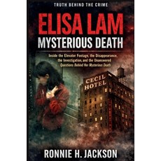 (英文圖書)Elisa Lam Mysterious Death: Inside the Elevator Footage the Disappearance the... 平裝版, Independently Published, 英文
