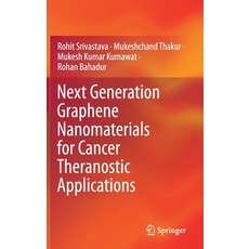 Next Generation Graphene Nanomaterials for Cancer Theranostic Applications Hardcover, Springer, English, 9789813363021