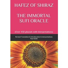 (英文圖書)Hafez of Shiraz the Immortal Sufi Oracle: (Over 430 ghazals with Interpretations) 平裝版, Independently Published, 英文