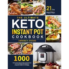 The Ultimate Keto Instant Pot Cookbook: 1000 Easy and Foolproof Keto Diet Recipes for Your Instant P... Paperback, Independently Published, English, 9798716233263