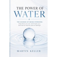 (영문도서)The Power of Water Paperback, Independently Published, English, 9798198190733 Independently Published, English, 9798198190733