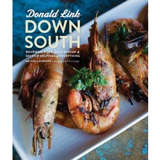 (영문도서) Down South: Bourbon Pork Gulf Shrimp & Second Helpings of Everything: A Cookbook Hardcover, Clarkson Potter Publishers, English, 9780770433185