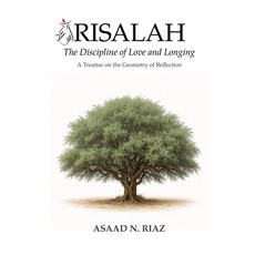 (영문도서)Risalah: The Discipline of Love and Longing Paperback, Sophia Intuitive Publications, English, 9798232170882