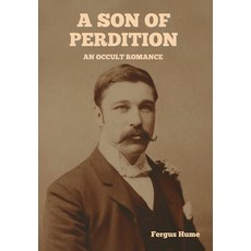 (영문도서) A Son of Perdition: An Occult Romance Hardcover, Indoeuropeanpublishing.com, English, 9798889424628