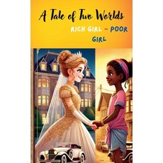 (영문도서) Rich Girl Poor Girl - A Tale of Two Worlds Paperback, American Social Health Asso..., English, 9798227826329