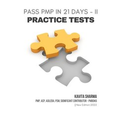 (영문도서) Pass PMP in 21 Days - II Practice Tests Paperback, Kavita Sharma, English, 9781737828495