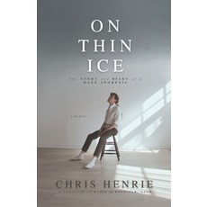 (영문도서) On Thin Ice: The Story and Diary of a Male Anorexic Paperback, Christopher Janc, English, 9798985420722