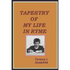 Tapestry of My Life in Ryme Paperback, Independently Published