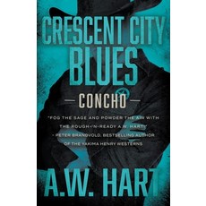 (영문도서) Crescent City Blues: A Contemporary Western Novel Paperback, Wolfpack Publishing, English, 9781639770731