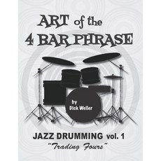 (영문도서)Art of the Four Bar Phrase: Trading Fours Paperback, Createspace Independent Pub..., English, 9781975625771