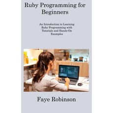 (영문도서) Ruby Programming for Beginners: An Introduction to Learning Ruby Programming with Tutorials a... Hardcover, Ihsane Karam, English, 9781806309061