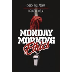 (영문도서) Monday Morning Ethics: The Lessons Sports Ethics Scandal Can Teach Athletes Coaches Sports ... Paperback, Leadership Books, English, 9781951648541
