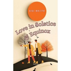 (영문도서)Love in Solstice and Equinox Paperback, Ukiyoto Publishing, English, 9788169817172