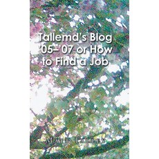 (英文圖書)Tallemd's Blog '05 - '07 Or How to Find a Job 精裝版, Newman Springs 1, 英文