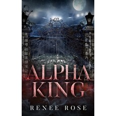 (영문도서) Alpha King Paperback, Renee Rose Romance, English, 9781637202807