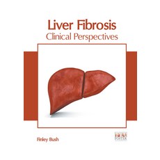 Liver Fibrosis: Clinical Perspectives Hardcover, Foster Academics