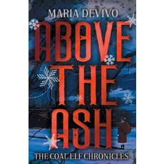 (영문도서) Above the Ash Paperback, 4 Horsemen Publications, English, 9798823205467