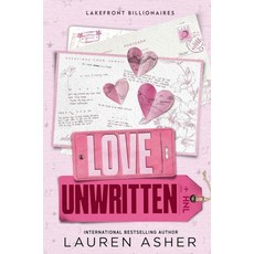 Love Unwritten (Book 2):from the bestselling author the Dreamland Billionaires series, Love Unwritten (Book 2), Lauren Asher(저), Little Brown Uk
