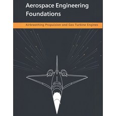 (영문도서)Aerospace Engineering Foundations - Airbreathing Propulsion and Gas Turbine Engi... Paperback, Independently Published, English, 9798267788526