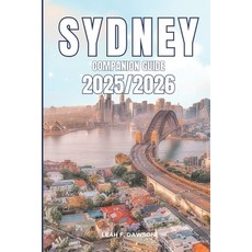 (英文圖書)Sydney Companion Guide 2025/2026: Everything You Need for a Perfect Trip: Update... 平裝版, Independently Published, 英文
