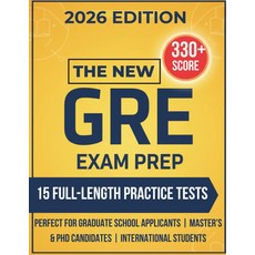 GRE 시험 준비: 새로운 형식에 맞춘 15개의 전신 연습 시험과 3500개 이상의 질문이 포함된 완전한 가이드. 대학원 ... 및 박사 과정 지원자 국제 학생들에게 완벽합니다.