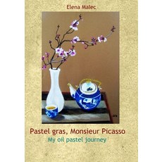 (영문도서) Pastel Gras Monsieur Picasso: My oil pastel journey Paperback, Independently Published, English, 9798329230758