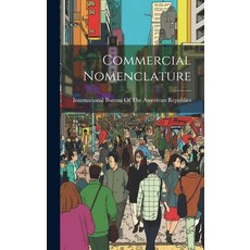(영문도서) Commercial Nomenclature Hardcover, Legare Street Press, English, 9781020345920