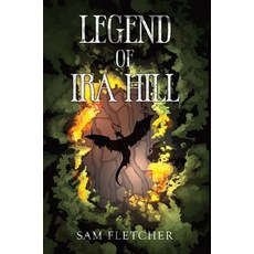 (영문도서) Legend of Ira Hill Hardcover, Moxie, English, 9798218453312
