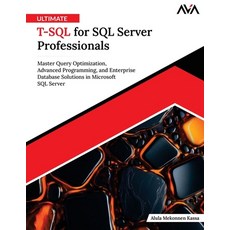 (영문도서)Ultimate T-SQL for SQL Server Professionals Paperback, Orange Education Pvt Ltd, English, 9789349887893
