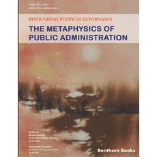 (영문도서) Refounding Political Governance: The Metaphysics of Public Administration Paperback, Bentham Science Publishers, English, 9781608053988