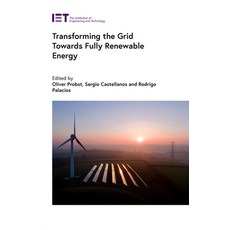 Transforming the Grid Towards Fully Renewable Energy Hardcover, Institution of Engineering & Technology