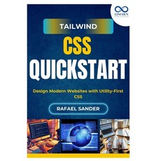 (英文圖書)Tailwind CSS Quickstart: Design Modern Websites with Utility-First CSS 平裝版, Independently Published, 英文