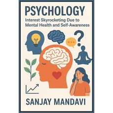 (英文圖書)Psychology: Interest Skyrocketing Due to Mental Health and Self-Awareness 平裝版, Independently Published, 英文