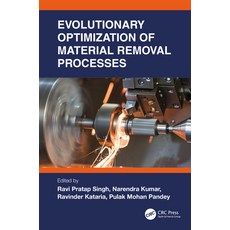 (영문도서) Evolutionary Optimization of Material Removal Processes Paperback, CRC Press, English, 9781032192703