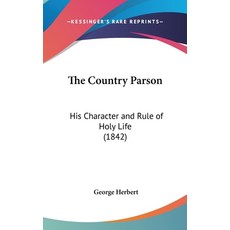 (英文圖書)The Country Parson: His Character and Rule of Holy Life (1842) 精裝版, 英文, Kessinger Publishing