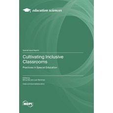 (英文圖書)Cultivating Inclusive Classrooms: Practices in Special Education 精裝版, Mdpi AG, 英文