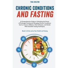 (영문도서) Chronic Conditions and Fasting Paperback, Adelselfpublishing, English, 9798224607754