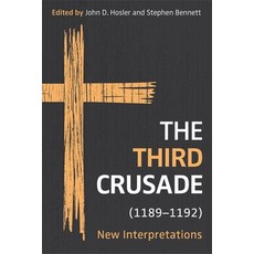 (外文書)The Third Crusade (1189-1192): New Interpretations Hardcover, Boydell Press, English
